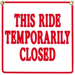 Ride Temporarily Closed